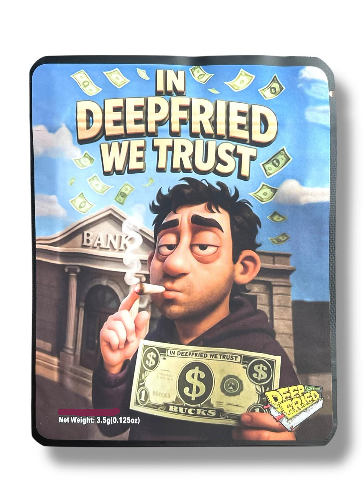 In Deep Fried We Trust 3.5G Sticker Mylar Bags